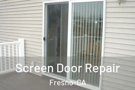 Screen Door Repair Fresno-CA